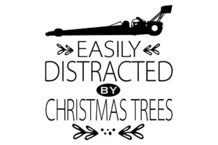 Easily Distracted by Christmas Trees Graphics & Illustrations