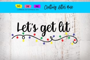 Let's Get Lit Christmas Lights: A Festive Graphics Asset for Crafts